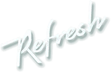 Refresh